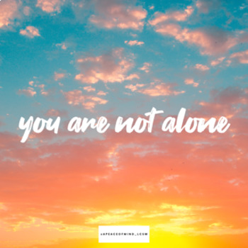 Preview of YOU ARE NOT ALONE