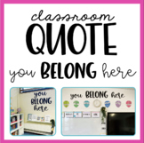 YOU BELONG HERE CLASSROOM QUOTE