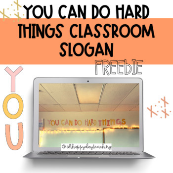 Preview of YOU CAN DO HARD THINGS Bulletin Board Letters | Classroom Decor Freebie