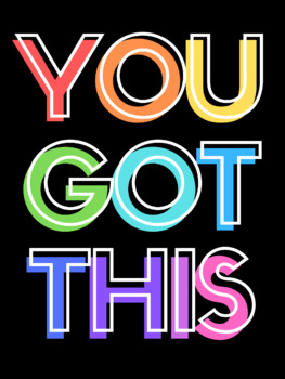 YOU GOT THIS Poster by Melyssa Fatig Art | TPT