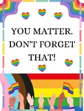 YOU MATTER - LGBTQI+
