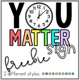 YOU MATTER quote clock sign