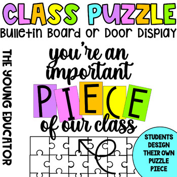 Preview of YOU'RE AN IMPORTANT PIECE OF OUR CLASS PUZZLE DOOR/BULLETIN BOARD DISPLAY