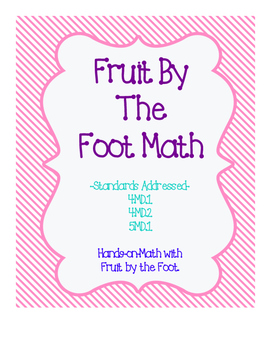 Preview of YUMMY! Fruit By The Foot with Measurement