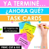 Ya terminé...¿ahora qué? Tarjetas de trabajo | Spanish Task Cards