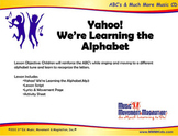 Yahoo! We're Learning The Alphabet Song(Mp3), Lesson Mater