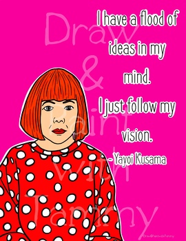 Download Yayoi Kusama Artist Quote | Inspiring Words Printable ...