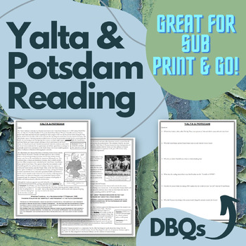 Preview of Yalta and Potsdam Reading and DBQs for WWII (World War Two) - Works for Sub Plan