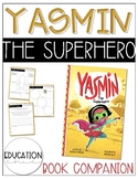 Yasmin, the Superhero: A Book Companion