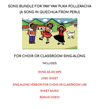 Preview of Yaw Yaw Puka Polleracha Song Bundle For Choir Or Classroom Singing