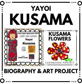 Preview of Yayoi Kusama Activities - Kusama Biography Unit and Art Project