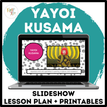 Preview of Yayoi Kusama Art Lesson Slideshow + Printables