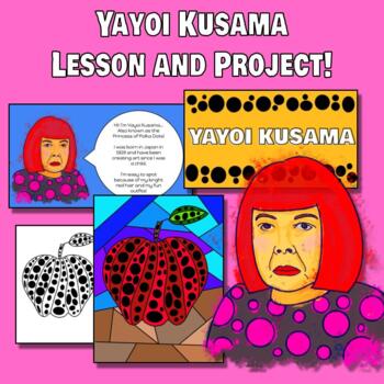 Preview of Yayoi Kusama Lesson & Art Project: Women's History Month or Asian Heritage Month