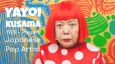 Yayoi Kusama (Pop Art)- Women's History Art Lesson & Clay 