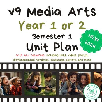 Preview of Year 1 or 2 Media Arts Australian Curriculum Unit (Version 9) + ALL RESOURCES