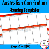 Year 10 HASS Australian Curriculum Planning Templates EDITABLE