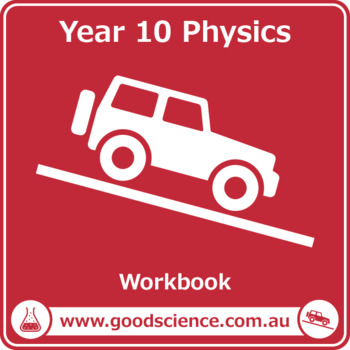 Preview of Year 10 Physics (Australian Curriculum) [Workbook]