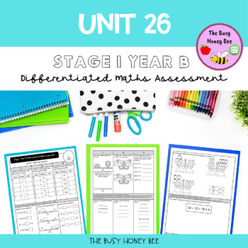 Preview of Stage 1 Year B Differentiated Maths Assessment Unit 26
