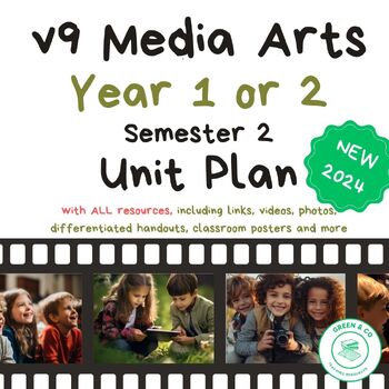 Preview of Year 1 or 2 Media Arts  Australian Curriculum Unit (Version 9) + ALL RESOURCES