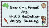Year 5 & 6 Australian Artists- Painting Visual Arts Lesson