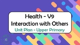 Year 5/6 Australian Curriculum Health Unit - Interaction w