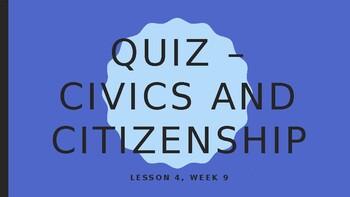 Preview of Year 6 Civics and Citizenship End of Term Quiz