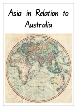 Preview of Year 6 Geography Guided Inquiry ACARA ACHGK031 Asia in Relation to Australia
