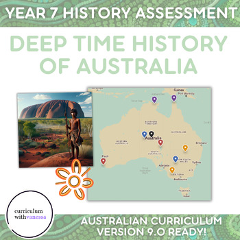 Preview of Year 7 Deep Time History of Australia ASSESSMENT - Australian Curriculum 9.0