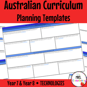 Preview of Year 7 and Year 8 TECHNOLOGIES Australian Curriculum Planning Templates EDITABLE