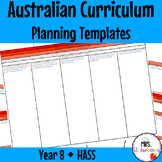Year 8 HASS Australian Curriculum Planning Templates EDITABLE