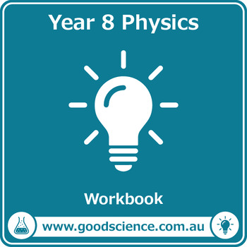 Preview of Year 8 Physics (Australian Curriculum) [Workbook]
