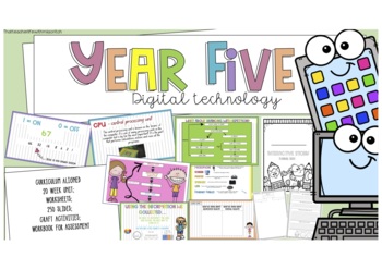 Preview of Year Five Digital Technology Unit *Australian Curriculum Aligned*