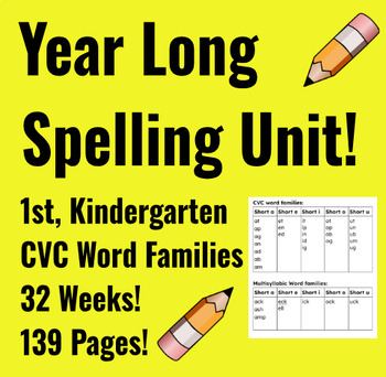 Preview of Year Long 1st grade, Kindergarten Spelling Unit- short vowels, CVC word families