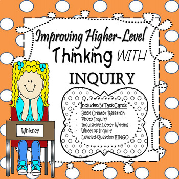 Preview of Inquiry Task Cards:  Improving Higher-Level Thinking
