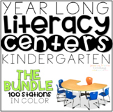 Year Long LITERACY Centers - THE BUNDLE - Kindergarten