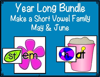 Year Long Make A Short Vowel Word Family: Twelve Monthly Center Games