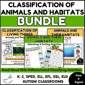 Preview of Classification Of Animals and Habitats -  Read Aloud And Activities Bundle