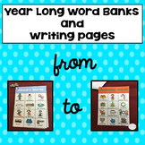 Year Long Word Banks with Monthly Writing Pages