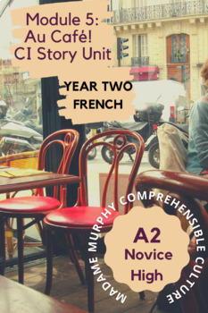 Preview of Year Two French | "Au café!": French Café Comprehensible Input Unit / Novice Mid