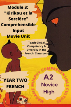 Preview of Year Two French| "Kirikou" Comprehensible Input Unit|Diversity in French/ Novice