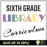 Year of Library Curriculum: Grade 6