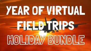 Preview of Year of Virtual Field Trips GROWING BUNDLE - holidays all year long!