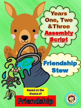 Preview of Years One, Two & Three ASSEMBLY SCRIPT based on the theme of FRIENDSHIP