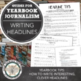 Yearbook, Journalism Headline Writing Tips and Practice Assignment, Worksheet