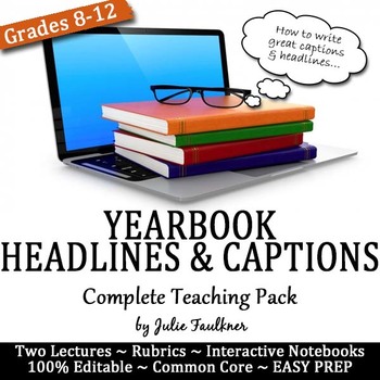 Preview of Yearbook Headlines and Captions Lesson, Complete Teaching Unit