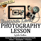 Yearbook Journalism Photography Lesson, Unit, Beginners