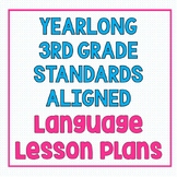 Yearlong 3rd Grade CCSS Language Lessons
