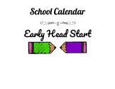 Yearly Calendar (Editable) for Early Head Start and Head Start