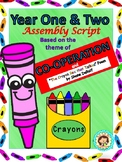 Years One & Two ASSEMBLY SCRIPT based on the theme  C0-OPERATION