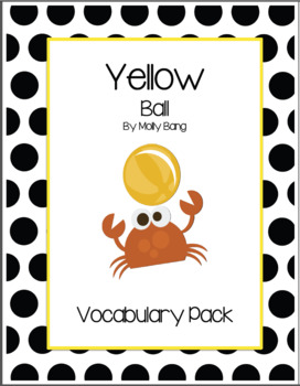 Yellow Ball Vocabulary Pack